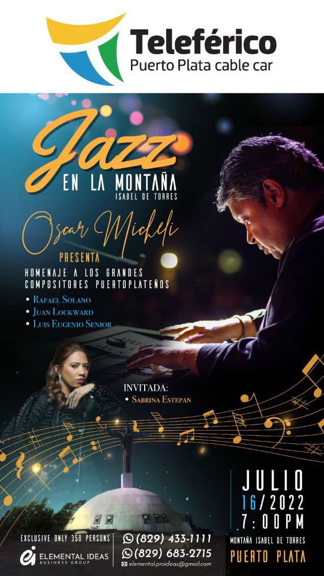 Gran espectáculo “Jazz en la Montaña” el 16 de julio en la cima de Isabel de Torres en honor a Rafael Solano, Juan Lockward y Luís Senior