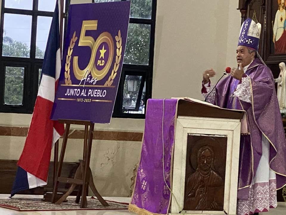 Obispo recordó que el PLD se fundó para luchar por el bien comunitario y para construir una mejor sociedad por encima del interés individual